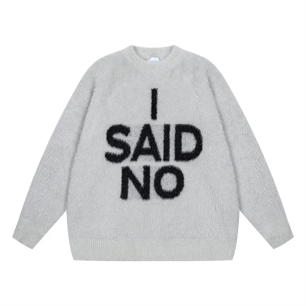 I Said No Sweater